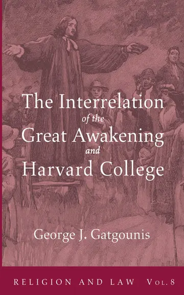 Cover of The Interrelation of the Great Awakening and Harvard College