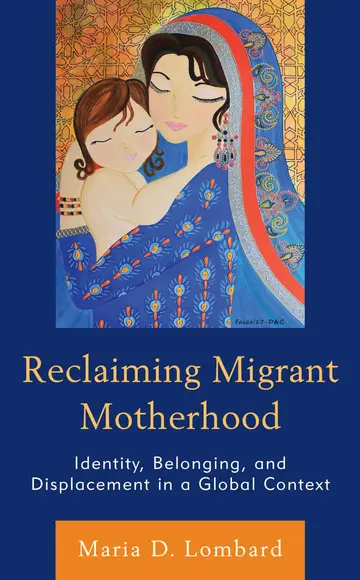 Cover of Reclaiming Migrant Motherhood