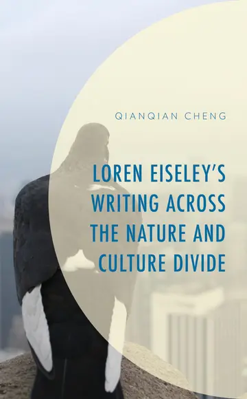 Cover of Loren Eiseley’s Writing Across the Nature and Culture Divide