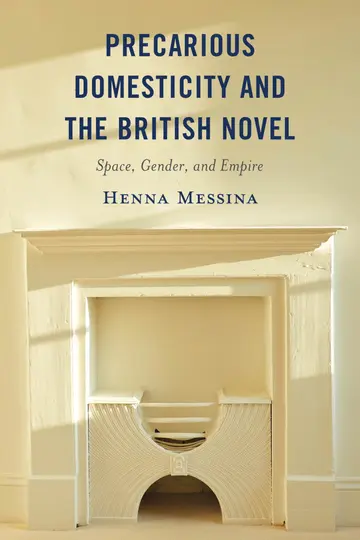 Cover of Precarious Domesticity and the British Novel