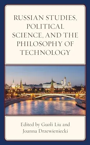 Cover of Russian Studies, Political Science, and the Philosophy of Technology