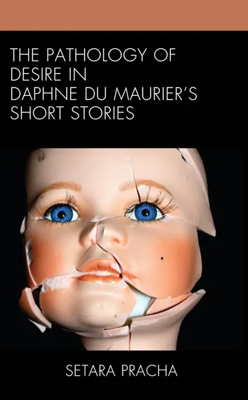 Cover of The Pathology of Desire in Daphne du Maurier’s Short Stories