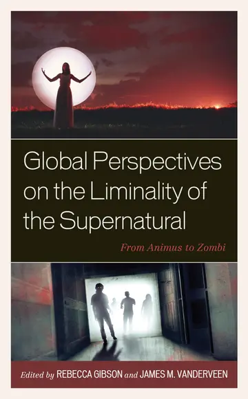 Cover of Global Perspectives on the Liminality of the Supernatural
