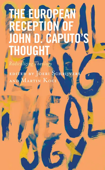 Cover of The European Reception of John D. Caputo’s Thought