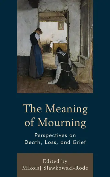Cover of The Meaning of Mourning