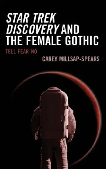 Cover of Star Trek Discovery and the Female Gothic