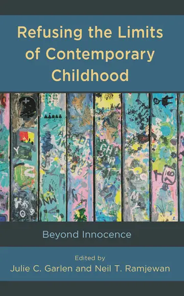 Cover of Refusing the Limits of Contemporary Childhood