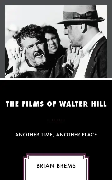 Cover of The Films of Walter Hill