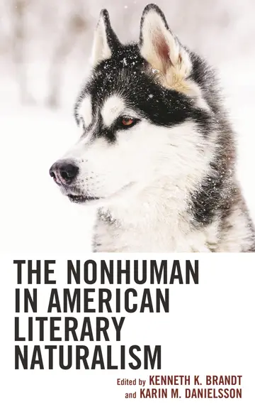 Cover of The Nonhuman in American Literary Naturalism