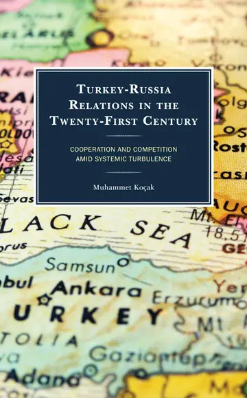 Cover of Turkey-Russia Relations in the Twenty-First Century