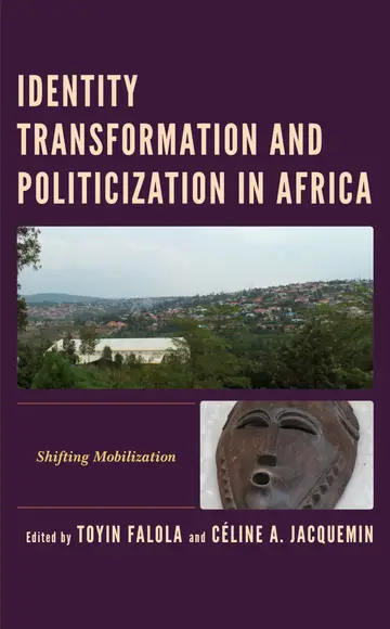 Cover of Identity Transformation and Politicization in Africa