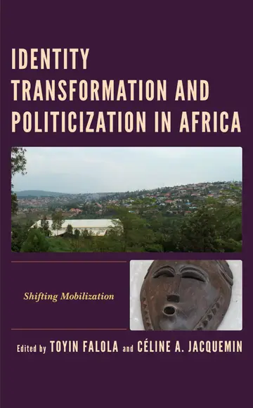 Cover of Identity Transformation and Politicization in Africa