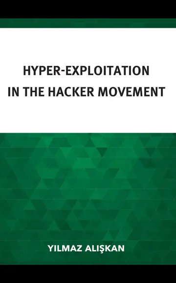 Cover of Hyper-Exploitation in the Hacker Movement