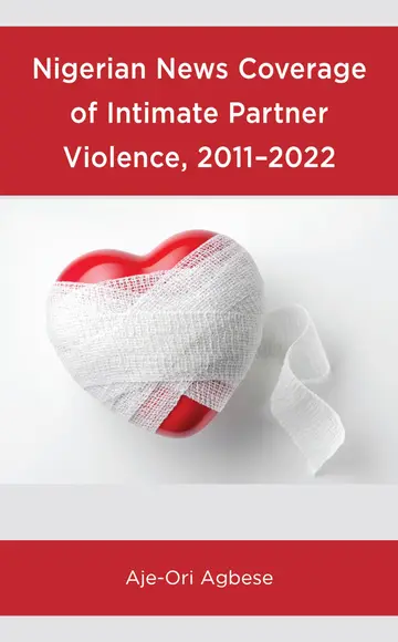 Cover of Nigerian News Coverage of Intimate Partner Violence, 2011–2022