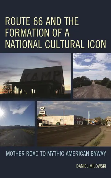 Cover of Route 66 and the Formation of a National Cultural Icon