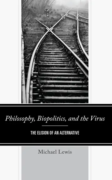 Cover of Philosophy, Biopolitics, and the Virus