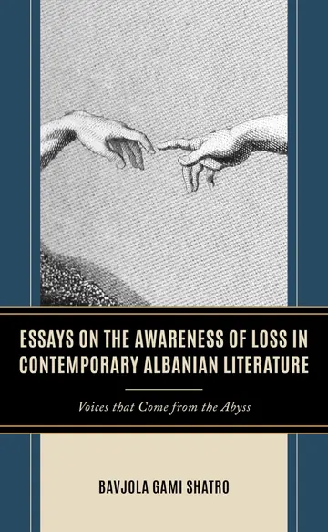 Cover of Essays on the Awareness of Loss in Contemporary Albanian Literature