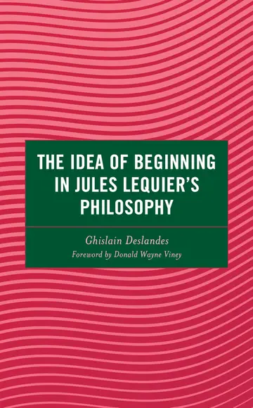 Cover of The Idea of Beginning in Jules Lequier's Philosophy
