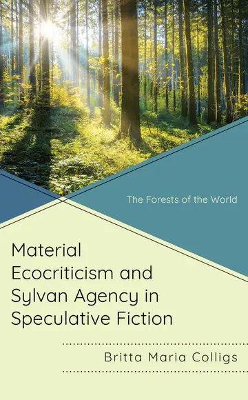 Cover of Material Ecocriticism and Sylvan Agency in Speculative Fiction