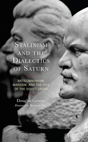 Cover of Stalinism and the Dialectics of Saturn