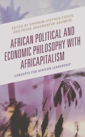 Cover of African Political and Economic Philosophy with Africapitalism