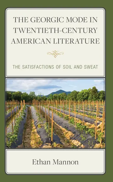 Cover of The Georgic Mode in Twentieth-Century American Literature