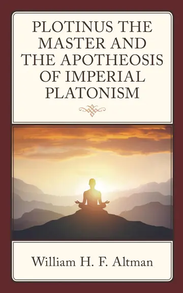 Cover of Plotinus the Master and the Apotheosis of Imperial Platonism