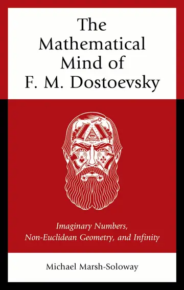 Cover of The Mathematical Mind of F. M. Dostoevsky
