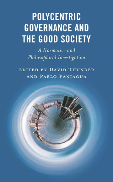 Cover of Polycentric Governance and the Good Society