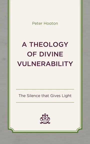 Cover of A Theology of Divine Vulnerability