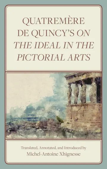 Cover of Quatremère de Quincy's on the Ideal in the Pictorial Arts