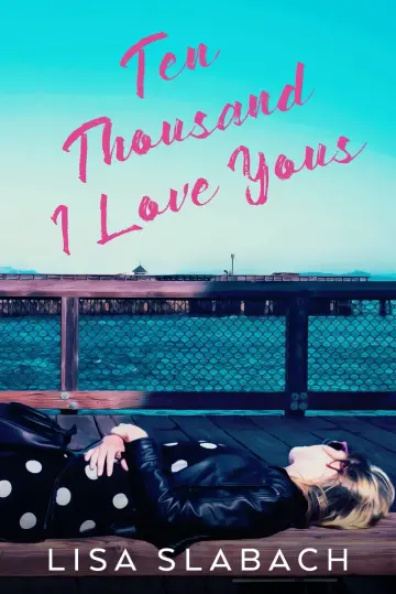 Cover of Ten Thousand I Love Yous