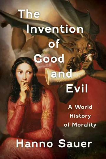 Cover of The Invention of Good and Evil