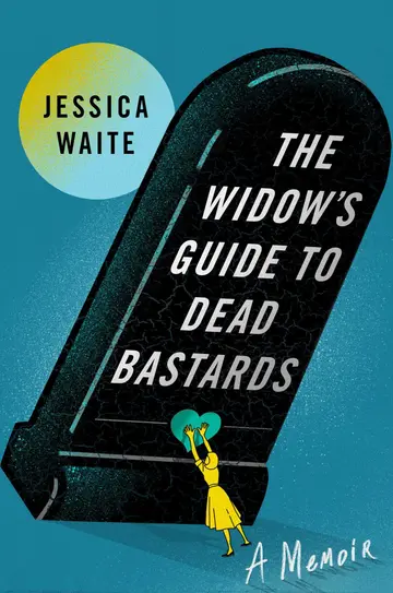 Cover of The Widow's Guide to Dead Bastards