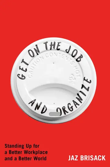 Cover of Get on the Job and Organize