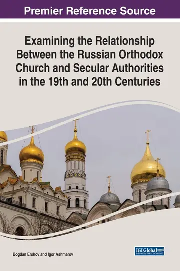 Cover of Examining the Relationship Between the Russian Orthodox Church and Secular Authorities in the 19th and 20th Centuries
