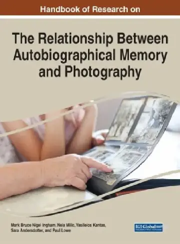 Cover of Handbook of Research on the Relationship Between Autobiographical Memory and Photography