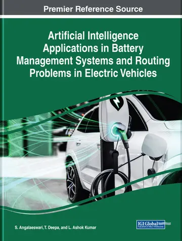 Cover of Artificial Intelligence Applications in Battery Management Systems and Routing Problems in Electric Vehicles