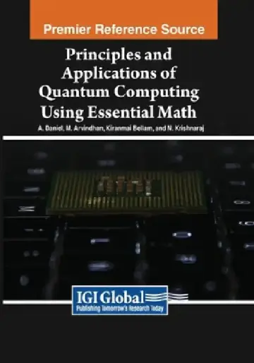 Cover of Principles and Applications of Quantum Computing Using Essential Math