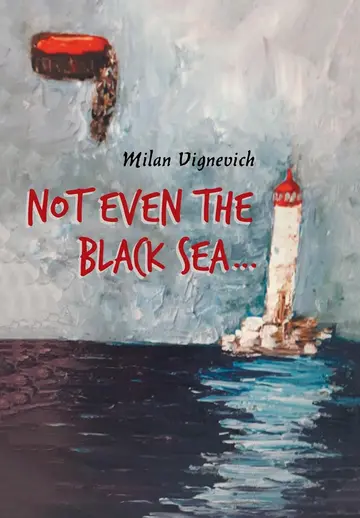 Cover of Not Even the Black Sea
