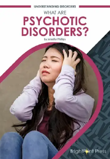 Cover of What Are Psychotic Disorders?