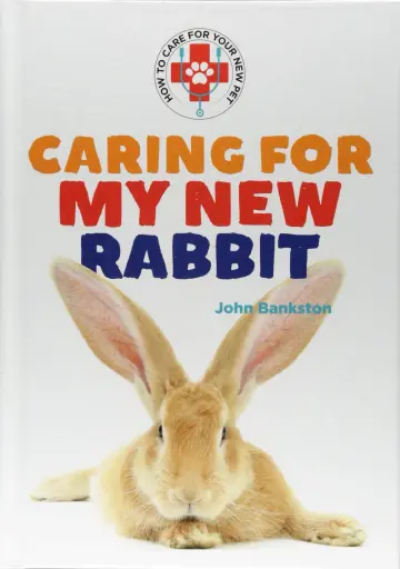Cover of Caring for My New Rabbit