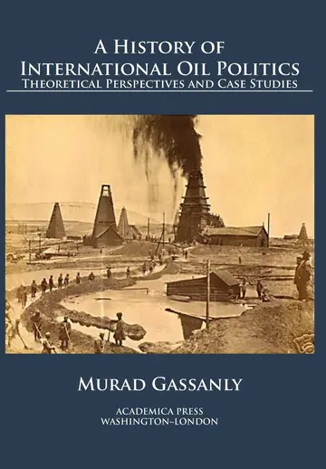 Cover of A History of International Oil Politics