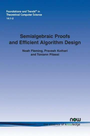 Cover of Semialgebraic Proofs and Efficient Algorithm Design