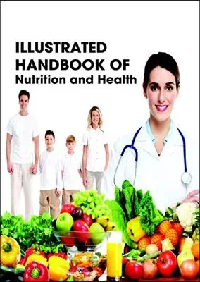 Cover of Illustrated Handbook of Nutrition and Health