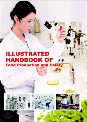 Cover of Illustrated Handbook of Food Production and Safety