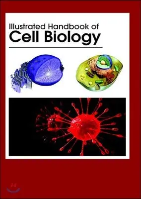 Cover of Illustrated Handbook of Cell Biology