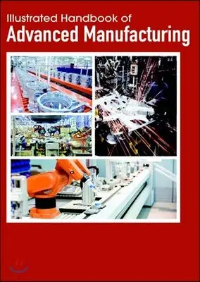 Cover of Illustrated Handbook of Advanced Manufacturing