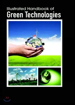 Cover of Illustrated Handbook of Green Technologies