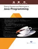 Cover of Theory, Practice and Techniques in Java Programming